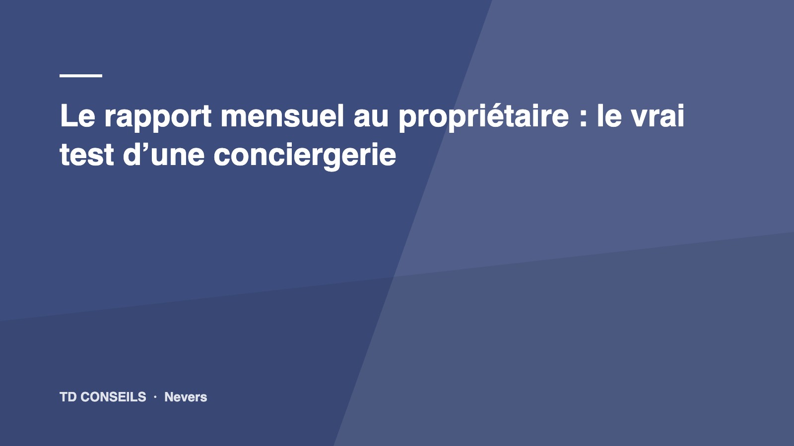 Rapport mensuel remis au propriétaire par une conciergerie à Nevers